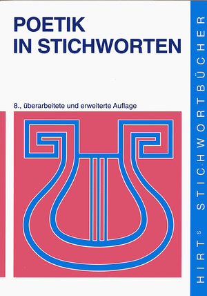 Hirts Stichwortbücher, Poetik in Stichworten: Literaturwissenschaftliche Grundbegriffe. Eine Einführung