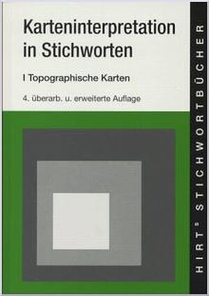 Hirts Stichwortbücher, Karteninterpretation in Stichworten: Geographische Interpretation topographischer Karten