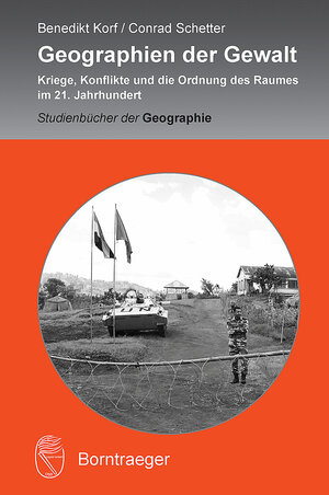 Buchcover Geographien der Gewalt | Benedikt Korf | EAN 9783443071523 | ISBN 3-443-07152-X | ISBN 978-3-443-07152-3