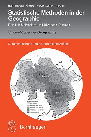 Buchcover Statistische Methoden in der Geographie | EAN 9783443071547 | ISBN 3-443-07154-6 | ISBN 978-3-443-07154-7