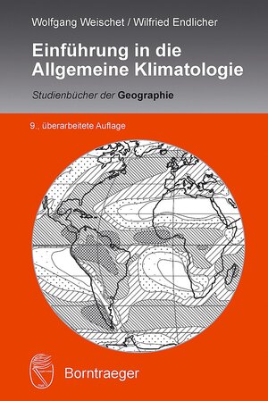 Buchcover Einführung in die Allgemeine Klimatologie | Wolfgang Weischet | EAN 9783443071554 | ISBN 3-443-07155-4 | ISBN 978-3-443-07155-4