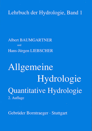 Lehrbuch der Hydrologie, Bd.1, Allgemeine Hydrologie, Quantitative Hydrologie