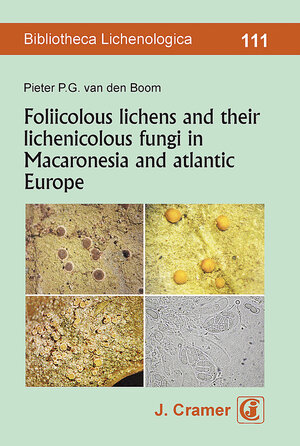 Buchcover Foliicolous lichens and their lichenicolous fungi in Macaronesia and atlantic Europe | Pieter P.G. van den Boom | EAN 9783443580902 | ISBN 3-443-58090-4 | ISBN 978-3-443-58090-2