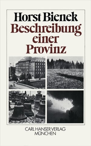 Buchcover Beschreibung einer Provinz | Horst Bienek | EAN 9783446137806 | ISBN 3-446-13780-7 | ISBN 978-3-446-13780-6