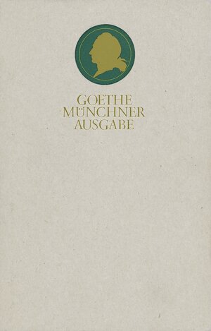 Buchcover Sämtliche Werke nach Epochen seines Schaffens | Johann Wolfgang von Goethe | EAN 9783446140097 | ISBN 3-446-14009-3 | ISBN 978-3-446-14009-7