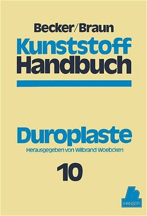 Kunststoffhandbuch, 11 Bde. in 17 Tl.-Bdn., Bd.10, Duroplaste