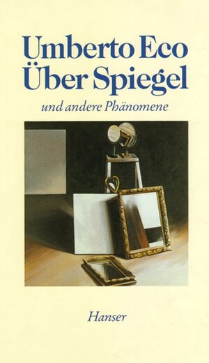 Buchcover Über Spiegel und andere Phänomene | Umberto Eco | EAN 9783446146815 | ISBN 3-446-14681-4 | ISBN 978-3-446-14681-5
