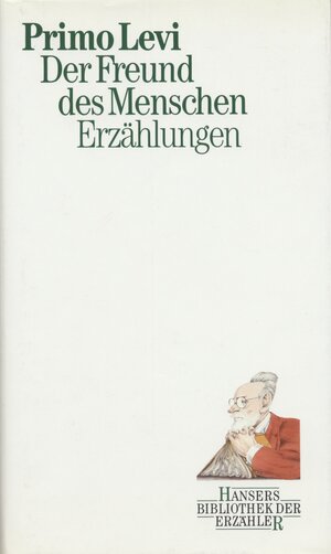 Buchcover Der Freund des Menschen | Primo Levi | EAN 9783446150355 | ISBN 3-446-15035-8 | ISBN 978-3-446-15035-5