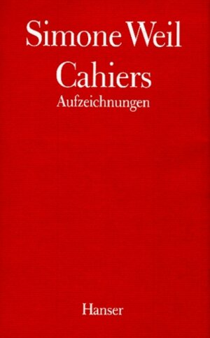 Buchcover Cahiers 1 | Simone Weil | EAN 9783446157491 | ISBN 3-446-15749-2 | ISBN 978-3-446-15749-1