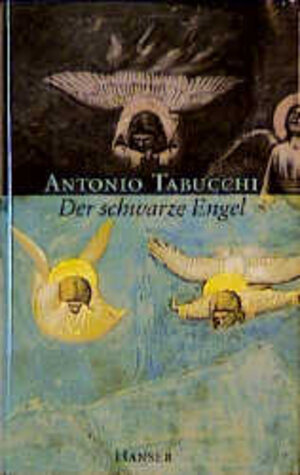 Buchcover Der schwarze Engel | Antonio Tabucchi | EAN 9783446170513 | ISBN 3-446-17051-0 | ISBN 978-3-446-17051-3