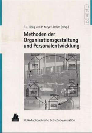 Methoden der Organisationsgestaltung und Personalentwicklung: REFA-Fachbuchreihe Betriebsorganisation