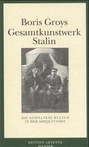 Gesamtkunstwerk Stalin: Die gespaltene Kultur in der Sowjetunion