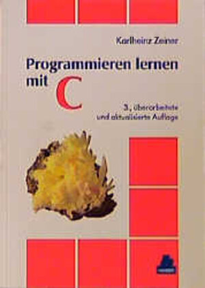 Buchcover Programmieren lernen mit C | Karlheinz Zeiner | EAN 9783446196100 | ISBN 3-446-19610-2 | ISBN 978-3-446-19610-0