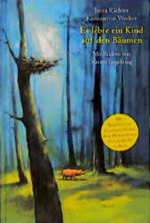 Buchcover Es lebte ein Kind auf den Bäumen | Jutta Richter | EAN 9783446196322 | ISBN 3-446-19632-3 | ISBN 978-3-446-19632-2