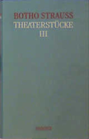 Buchcover Theaterstücke III | Botho Strauß | EAN 9783446197961 | ISBN 3-446-19796-6 | ISBN 978-3-446-19796-1