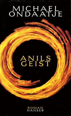 Anils Geist: Roman