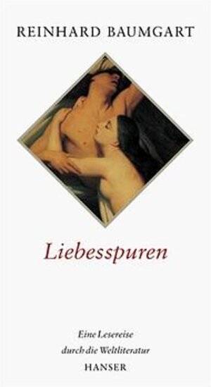 Buchcover Liebesspuren | Reinhard Baumgart | EAN 9783446199200 | ISBN 3-446-19920-9 | ISBN 978-3-446-19920-0