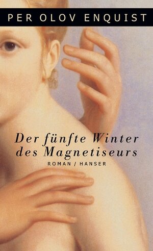 Buchcover Der fünfte Winter des Magnetiseurs | Per Olov Enquist | EAN 9783446201293 | ISBN 3-446-20129-7 | ISBN 978-3-446-20129-3