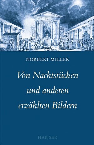 Buchcover Von Nachtstücken und anderen erzählten Bildern | Norbert Miller | EAN 9783446201545 | ISBN 3-446-20154-8 | ISBN 978-3-446-20154-5