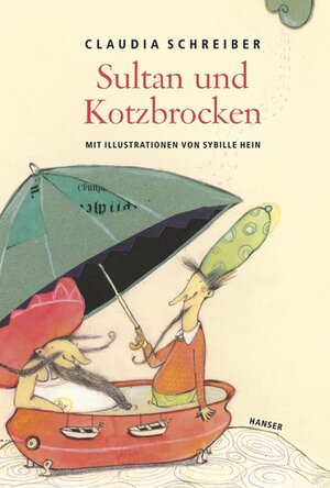Buchcover Sultan und Kotzbrocken | Claudia Schreiber | EAN 9783446204355 | ISBN 3-446-20435-0 | ISBN 978-3-446-20435-5