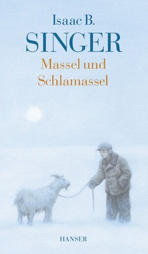 Buchcover Massel und Schlamassel | Isaac Bashevis Singer | EAN 9783446204409 | ISBN 3-446-20440-7 | ISBN 978-3-446-20440-9