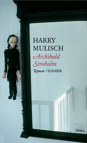 Buchcover Archibald Strohalm | Harry Mulisch | EAN 9783446204645 | ISBN 3-446-20464-4 | ISBN 978-3-446-20464-5