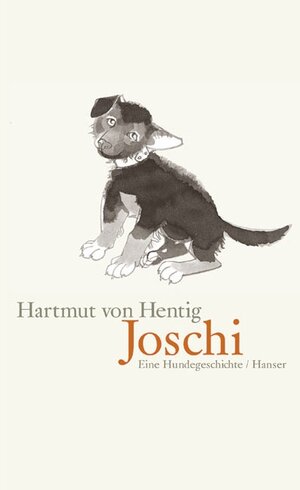 Buchcover Joschi - eine Hundegeschichte | Hartmut von Hentig | EAN 9783446205703 | ISBN 3-446-20570-5 | ISBN 978-3-446-20570-3