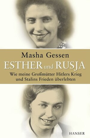 Buchcover Esther und Rusja | Masha Gessen | EAN 9783446205833 | ISBN 3-446-20583-7 | ISBN 978-3-446-20583-3