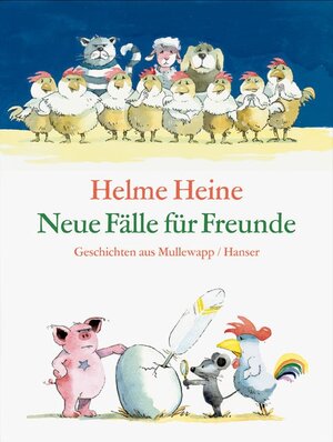 Buchcover Neue Fälle für Freunde | Helme Heine | EAN 9783446206359 | ISBN 3-446-20635-3 | ISBN 978-3-446-20635-9