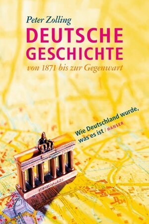 Deutsche Geschichte von 1871 bis zur Gegenwart: Wie Deutschland wurde, was es ist