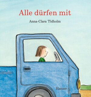 Buchcover Alle dürfen mit | Anna-Clara Tidholm | EAN 9783446206830 | ISBN 3-446-20683-3 | ISBN 978-3-446-20683-0