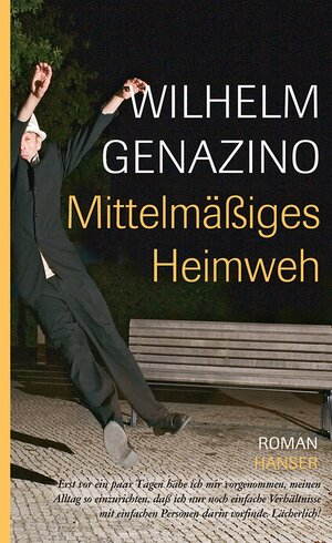 Buchcover Mittelmäßiges Heimweh | Wilhelm Genazino | EAN 9783446208186 | ISBN 3-446-20818-6 | ISBN 978-3-446-20818-6