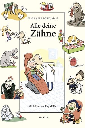 Buchcover Alle deine Zähne | Nathalie Tordjman | EAN 9783446208919 | ISBN 3-446-20891-7 | ISBN 978-3-446-20891-9