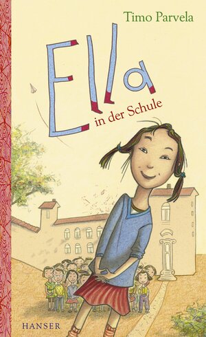 Buchcover Ella in der Schule | Timo Parvela | EAN 9783446208933 | ISBN 3-446-20893-3 | ISBN 978-3-446-20893-3