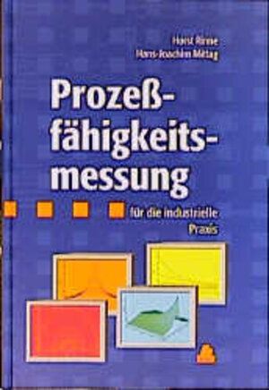 Prozeßfähigkeitsmessung für die industrielle Praxis