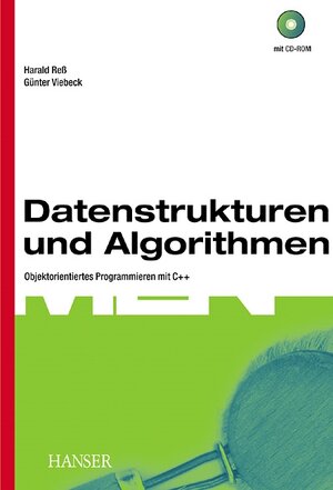 Datenstrukturen und Algorithmen: Objektorientiertes Programmieren in C++