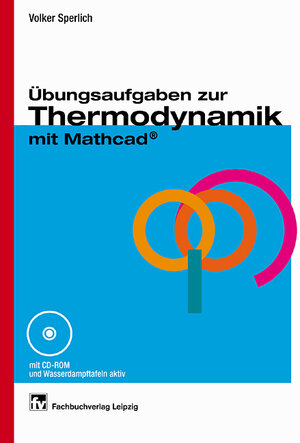 Übungsaufgaben zur Thermodynamik mit Mathcad