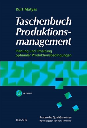 Buchcover Taschenbuch Produktionsmanagement | Kurt Matyas | EAN 9783446216679 | ISBN 3-446-21667-7 | ISBN 978-3-446-21667-9