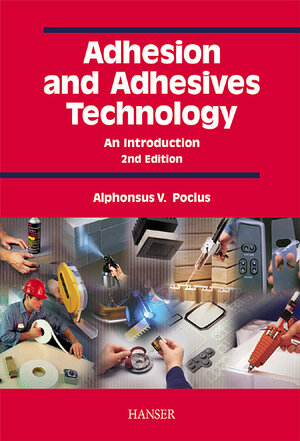 Buchcover Adhesion and Adhesives Technology | Alphonsus V. Pocius | EAN 9783446217317 | ISBN 3-446-21731-2 | ISBN 978-3-446-21731-7