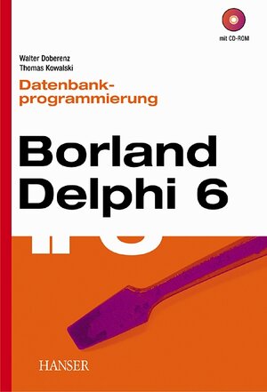 Datenbankprogrammierung mit Borland Delphi 6