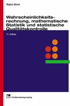 Wahrscheinlichkeitsrechnung, mathematische Statistik und statistische Qualitätskontrolle