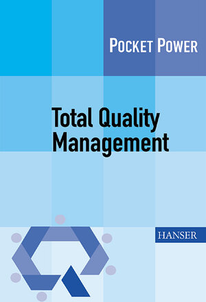 Total Quality Management: Tipps für die Einführung