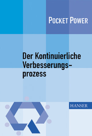 Der Kontinuierliche Verbesserungsprozess Methoden des KVP