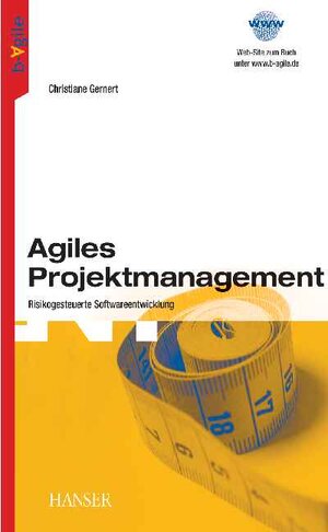 Agiles Projektmanagement: Risikogesteuerte Softwareentwicklung