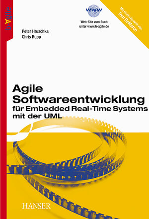 Agile Softwareentwicklung für Embedded Real-Time Systems mit der UML