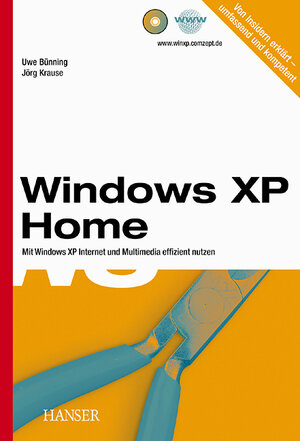 Windows XP Home: Mit Windows XP Internet und Multimedia effizient nutzen