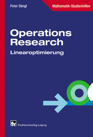 Operations Research: Linearoptimierung