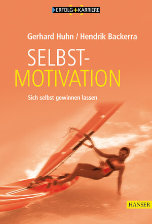 Buchcover Selbstmotivation | Gerhard Huhn | EAN 9783446220911 | ISBN 3-446-22091-7 | ISBN 978-3-446-22091-1