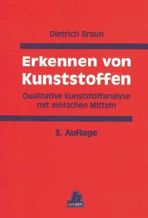 Erkennen von Kunststoffen: Qualitative Kunststoffanalyse mit einfachen Mitteln