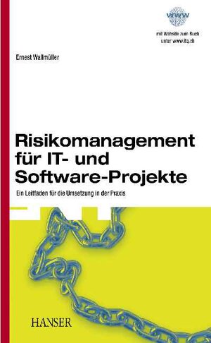 Risikomanagement für IT- und Software-Projekte: Ein Leitfaden für die Umsetzung in der Praxis